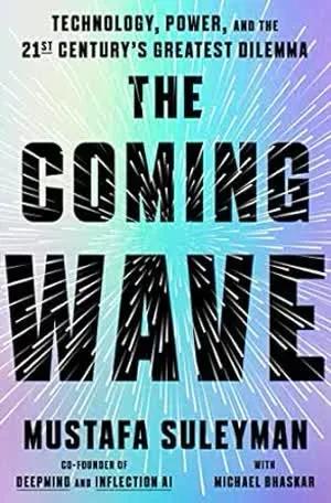 The Coming Wave